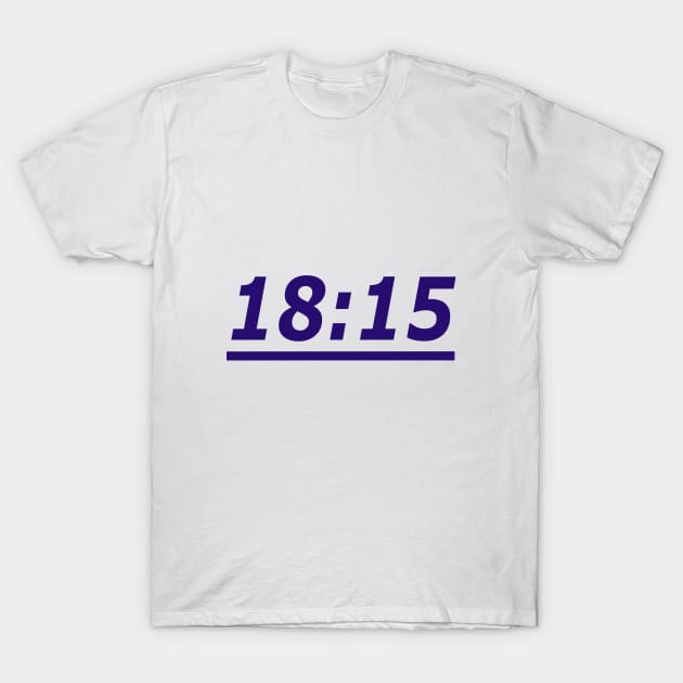 18:15 T-Shirt by your best store